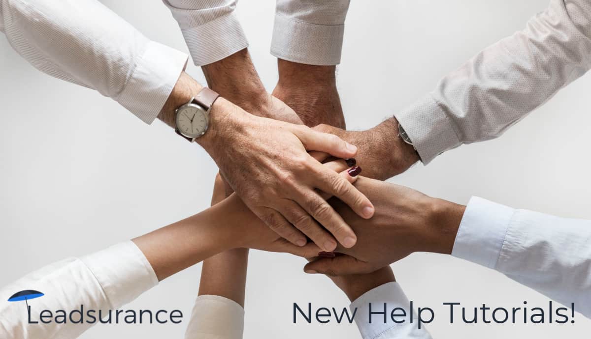 New Help Tutorials for Leadsurance Insurance Marketing Platform