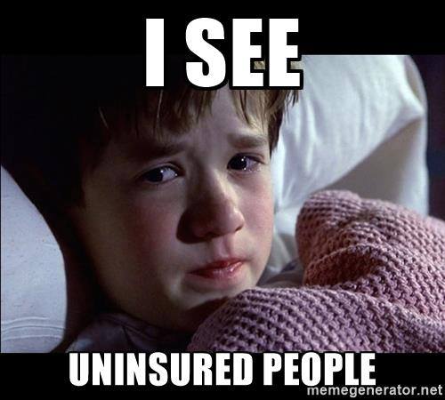 I see uninsured people insurance meme