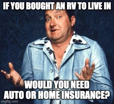 RV auto or home insurance meme